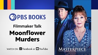 Unveiling Moonflower Murders with Anthony Horowitz  Masterpiece Filmmaker Talk [upl. by Emlynn]