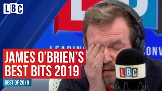 James OBriens Best LBC Moments 2019  Best of 2019 [upl. by Pozzy961]