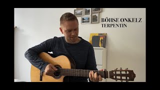 Böhse Onkelz  Terpentin Akustik Gitarre Cover [upl. by Haneeja]