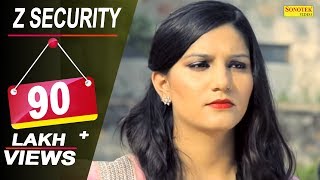 Sapna Choudhary  Z Security  Vicky Kajla A K Jatti  Latest Haryanvi Songs Haryanavi 2018 [upl. by Imak]