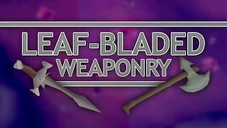 LeafBladed Weaponry in OSRS [upl. by Kcirrag26]