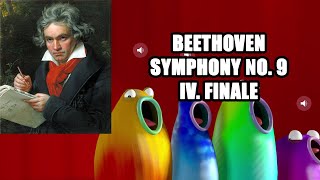 Blob Opera  Symphony No 9 Part 4 of 4 Beethoven [upl. by Noteek]