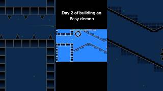 Day 2 of Building an Easy Demon gd geometrydash trending gdshowcase easydemon viralshorts sub [upl. by Kiernan]