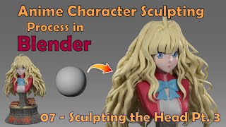 Anime Character Sculpting in Blender  Part 07  Sculpting the Head Pt 3 [upl. by Shurlocke]