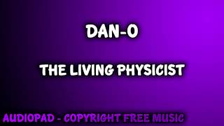 Royalty Free Music  DanO The Living Physicist [upl. by Sinnylg614]