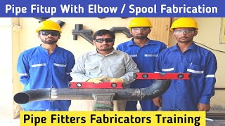 Pipe Fit up with elbow  Pipe Spool Fabrication  Elbow Fitup  Fabrication  Spool Fabrication [upl. by Schmidt]