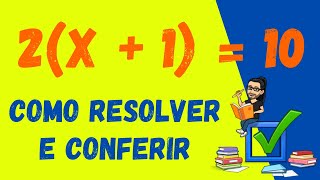 Equação do Primeiro Grau Com Parênteses 2x110 Como Resolver e Conferir [upl. by Ecaj549]