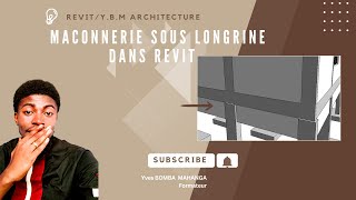 Leçon 15  MACONNERIE SOUS LONGRINE DANS REVIT [upl. by Tenney]