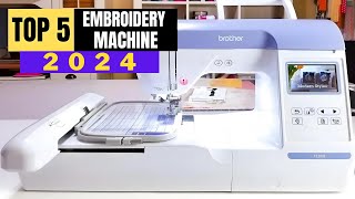 Top 5 BEST Embroidery Sewing Machines in 2024 Beginner to Pro [upl. by Yrffej474]