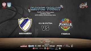 MAHAMERU VS FAMILIA  KU16 Putra  FFS LEAGUE 2024 [upl. by Tabbi]