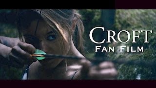 Croft  Fan Film [upl. by Taffy]