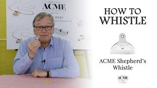 How to Whistle  The ACME Shepherds Whistle [upl. by Nalrah]