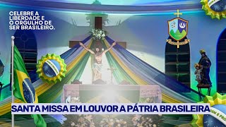 Santa Missa pela Pátria Brasileira 07092024 Paróquia São José [upl. by Uba]