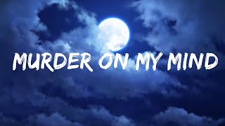 YNW Melly  Murder On My Mind Lyrics  lyrics Zee Music [upl. by Eldwen812]