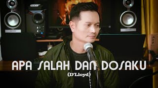 APA SALAH DAN DOSAKU DLloyd  Andrey Arief COVER [upl. by Franchot]