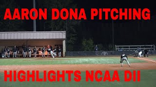 NCAA DII REGIONAL AARON DONA PITCHING HIGHLIGHTS VS GOLDIE BEACOM [upl. by Columbus]