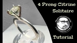 Make a Citrine Solitaire Ring A Silversmithing Tutorial [upl. by Ennayelhsa770]