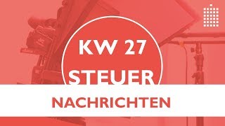 Steuernachrichten  Update 272019  Kostenlos amp schnell informiert [upl. by Osrock336]