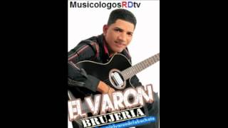 El Varon De La Bachata  No Es Brujeria Audio Original 2012 [upl. by Najib]