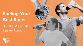 Fueling Your Best Race Nutrition and Hydration Tips for Runners [upl. by Eronel675]