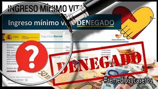 🔴 quotIngreso mínimo vitalquot DENEGADO 😕 Me han denegado el Ingreso Mínimo Vital IMV remediosycaseros [upl. by Nirrol]