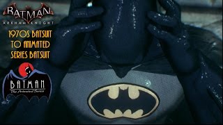 Batman Arkham Knight 1970s Batsuit to Animated Series Batsuit [upl. by Georgiana750]