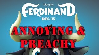 Ferdinand  Annoying and Preachy  review and analysis [upl. by Rosenthal]