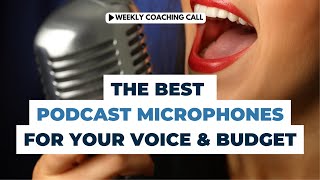 Best Podcast Microphones for Your Voice amp Budget [upl. by Chaffin]