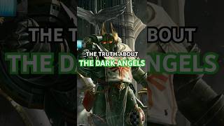 The Terrible Secret of The Dark Angels  Warhammer 40k Lore Explained warhammer40k [upl. by Llewen]