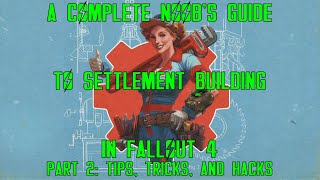 50 Minutes of Settlement Building Tips amp Tricks in Fallout 4 [upl. by Naval]