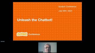 Scratch Conference 2023 Unleash the Chatbot [upl. by Cirre959]