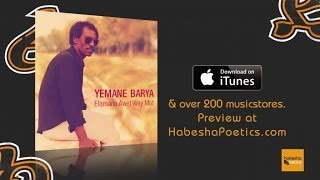 Eritrea  Yemane Barya  Kemey Aleki  Official Audio Video  New Eritrean Music [upl. by Stephana]