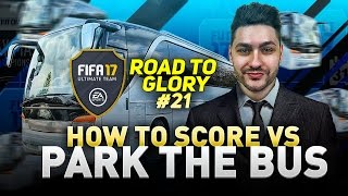 FIFA 17 Ovvy vs PARK THE BUS  HOW TO WIN AGAINST PARK THE BUS  ROAD TO GLORY 21 [upl. by Eenitsed]