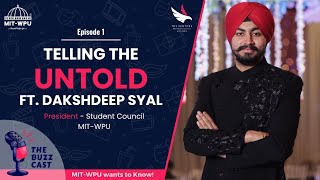 Telling The Untold  THE BUZZ Cast  Episode 1 Ft Dakshdeep Syal [upl. by Aila]