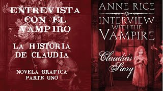 Entrevista con el Vampiro La historia de Claudia Narrado Parte uno [upl. by Lusty]