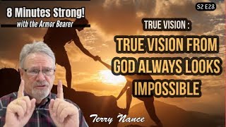 True Vision True Vision From God Always Looks Impossible [upl. by Ardnekal644]