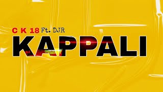 C K 18 x DJR  KAPPALI  2024 NEPALI RAP SONG [upl. by Nerok]