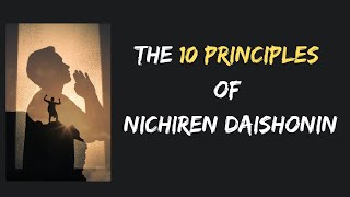 The 10 Principles of Nichiren Daishonin  Nichiren Buddhism [upl. by Clay]