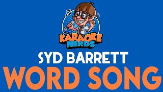 Syd Barrett  Word Song Karaoke [upl. by Laubin]