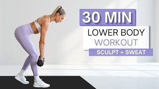 30 min FIERY LOWER BODY WORKOUT  With Weights And Without  Sculpt  Sweat  Warm Up amp Cool Down [upl. by Akram]