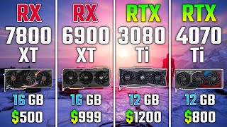 RX 7800 XT vs RX 6900 XT vs RTX 3080 Ti vs RTX 4070 Ti  Test in 7 Games [upl. by Atikihc445]