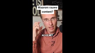 Waarom rauwe content [upl. by Nylodnew]