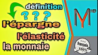 introduction à léconomie S1 EP 12  lépargne la monnaie lélasticité [upl. by Ploss]