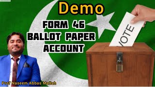 How to fill Form 46 Ballot Paper Account [upl. by Anelle]