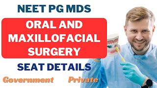 NEET MDS ⎹ Oral and Maxillofacial Surgery ⎹ SEAT DETAILS ⎹ GOVT ⎹ PRIVATE LOW SCORE OPTION ⎹ [upl. by Shreve]