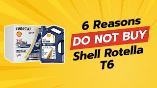 DONT BUY SHELL ROTELLA T6 BEFORE WATCHING THIS 🚨 6 REASONS [upl. by Savil]