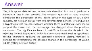 Is it appropriate to use the methods we described in class to perform this hypothesis test Explain [upl. by Rebmeced]