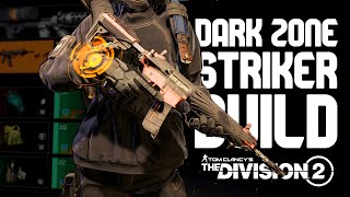 THE BEST ASSAULT RIFLE STRIKER PVP CRIT BUILD IN THE DIVISION 2 [upl. by Cas]