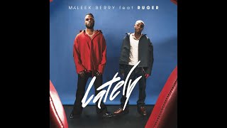 Maleek Berry Ft Ruger – Lately Official Lyric Video [upl. by Suolevram789]