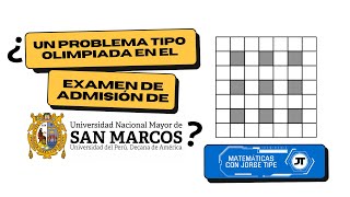 ¿Un problema tipo olimpiada en el examen de admisión de San Marcos [upl. by Kathi]